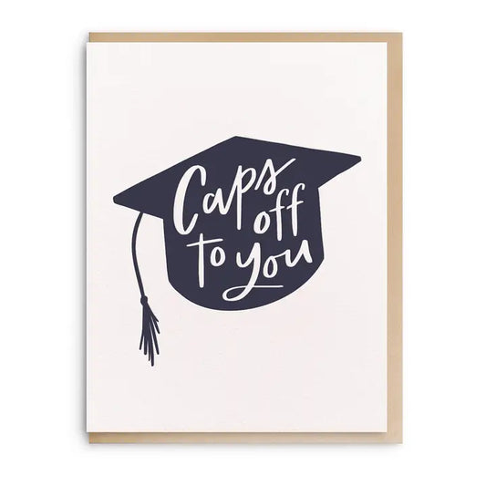 Caps Off To You Graduation Greeting Card by Dahlia Press