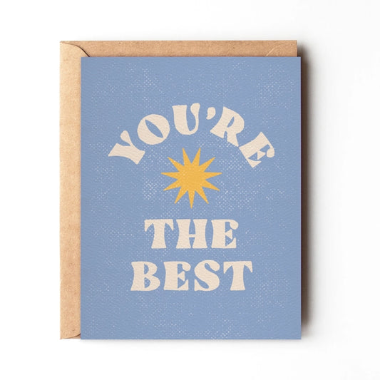 You're The Best Greeting Card by Daydream Prints